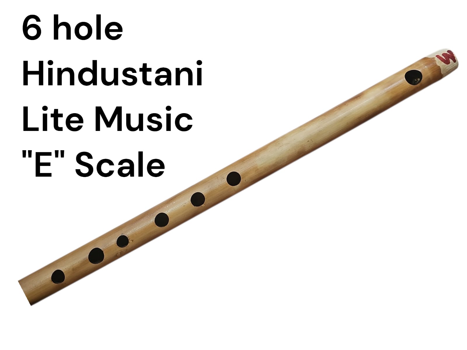Wooden flute with six holes on a white background, labeled '6 hole Hindustani Lite Music E Scale'.