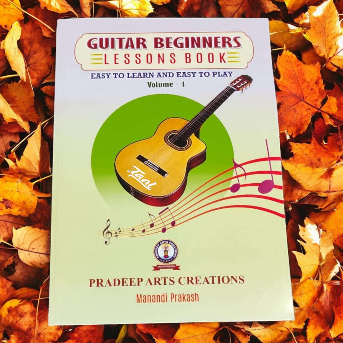Easy to Learn and Play Guitar Lesson Book  Volume -1  - Taal Musicals
