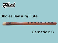 8 Holes Bansuri Flute Carnatic "G"-Taal Musicals