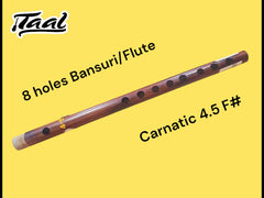 8 Holes Bansuri Flute Carnatic "F#"-Taal Musicals